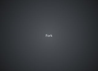 Fork
 