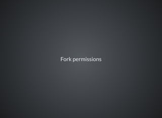 Fork permissions
 