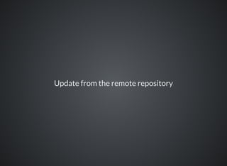 Update from the remote repository
 
