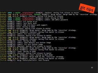 61
git tips
 