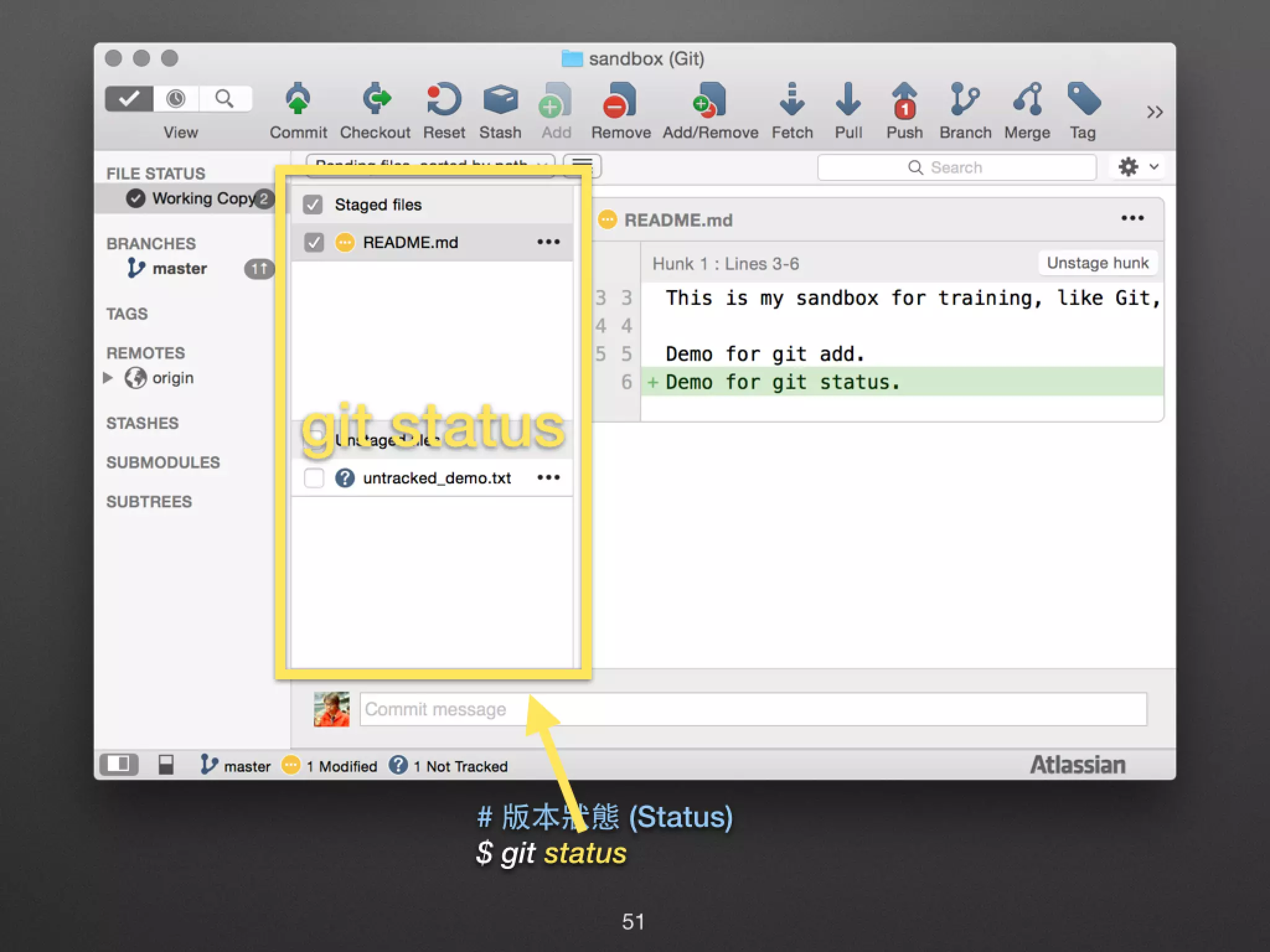 # 版本狀態 (Status) $ git status git status 51 
