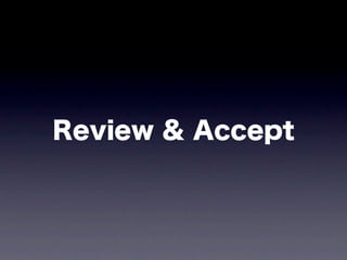 Review & Accept
 