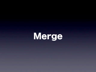 Merge
 