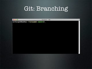 Git: Branching
 