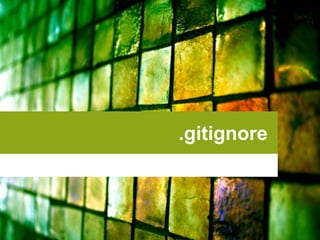 .gitignore

 
