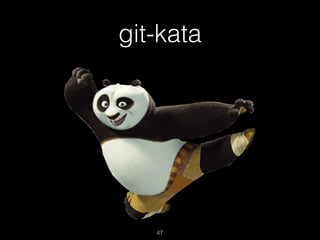 git-kata
47
 