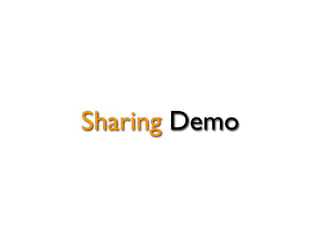 Sharing Demo
 
