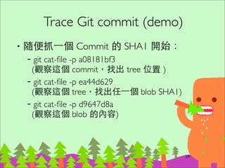 Git is a collection of
command-Line utilities
44
 