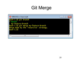 31
Git Merge
 