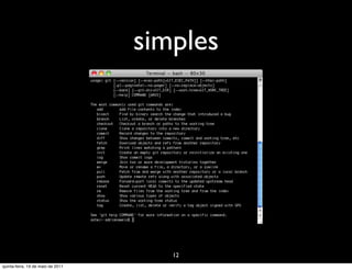 simples




                                      12
quinta-feira, 19 de maio de 2011
 