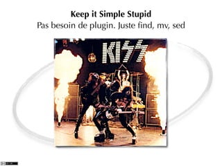 Keep it Simple Stupid
Pas besoin de plugin. Juste ﬁnd, mv, sed
 
