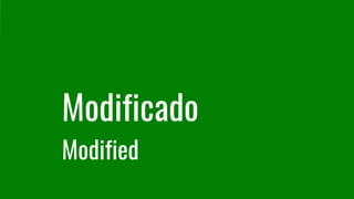 Modificado
Modified
 