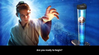 Are you ready to begin?
 