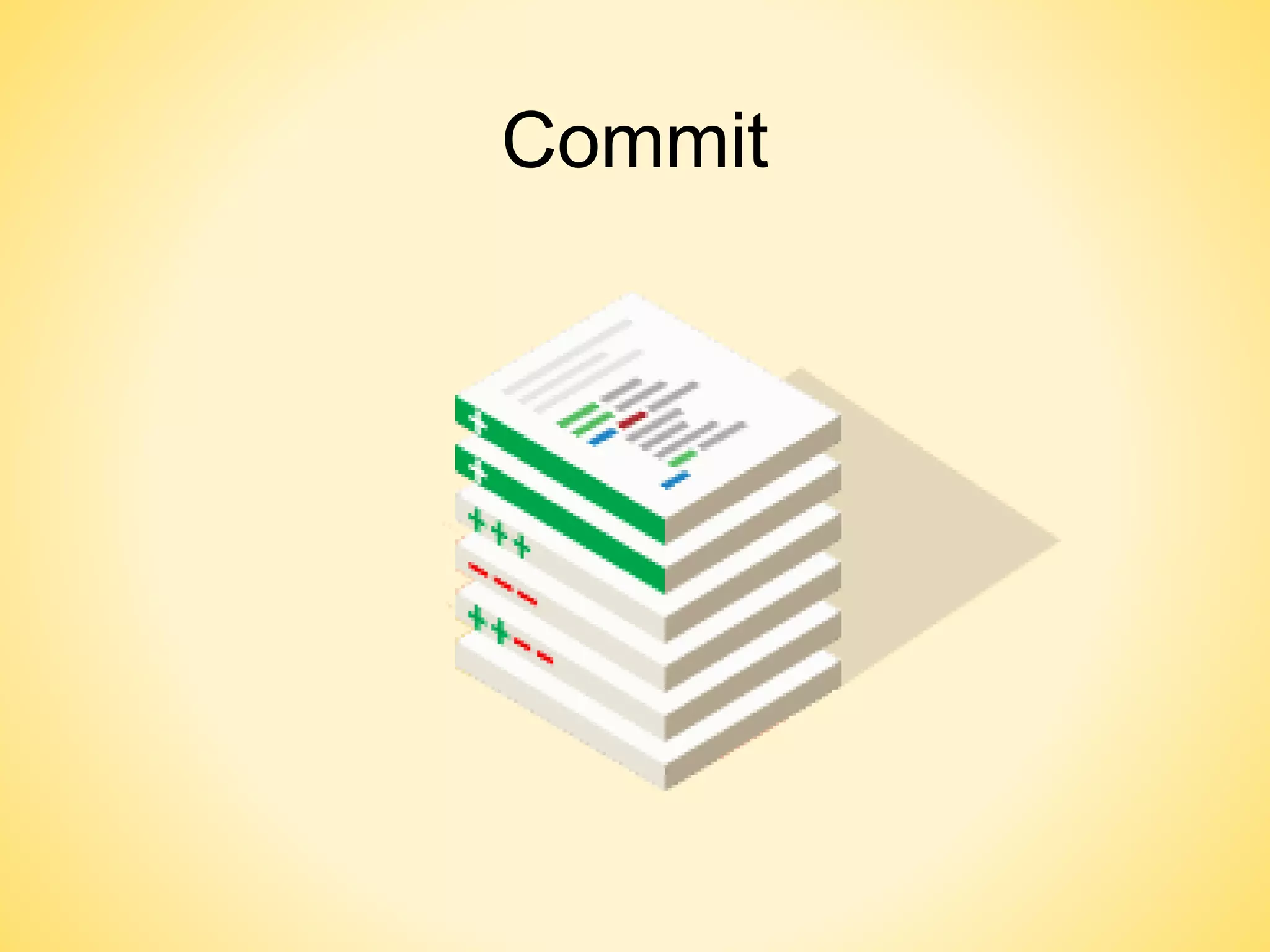 Commit
 