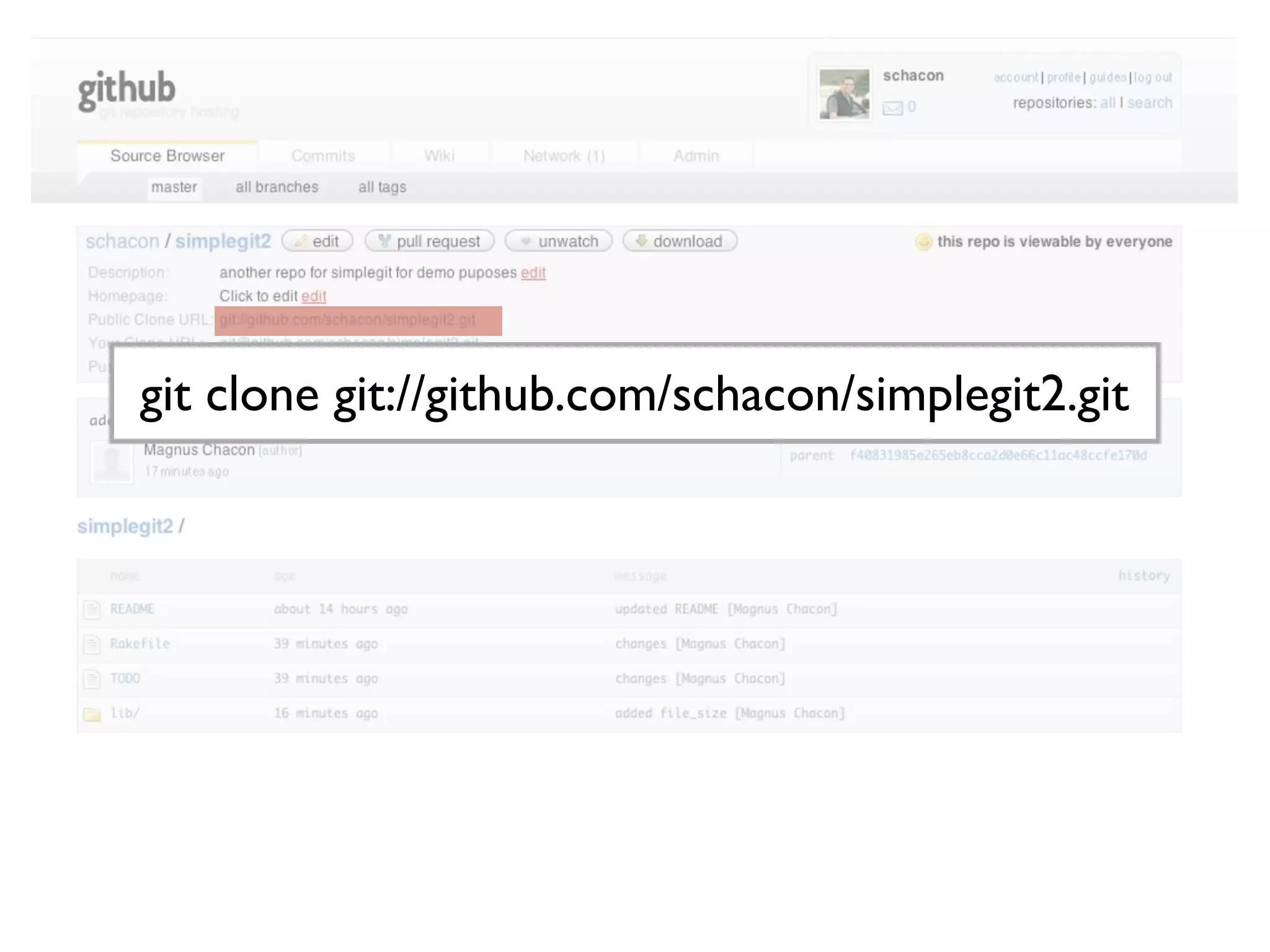git clone git://github.com/schacon/simplegit2.git 