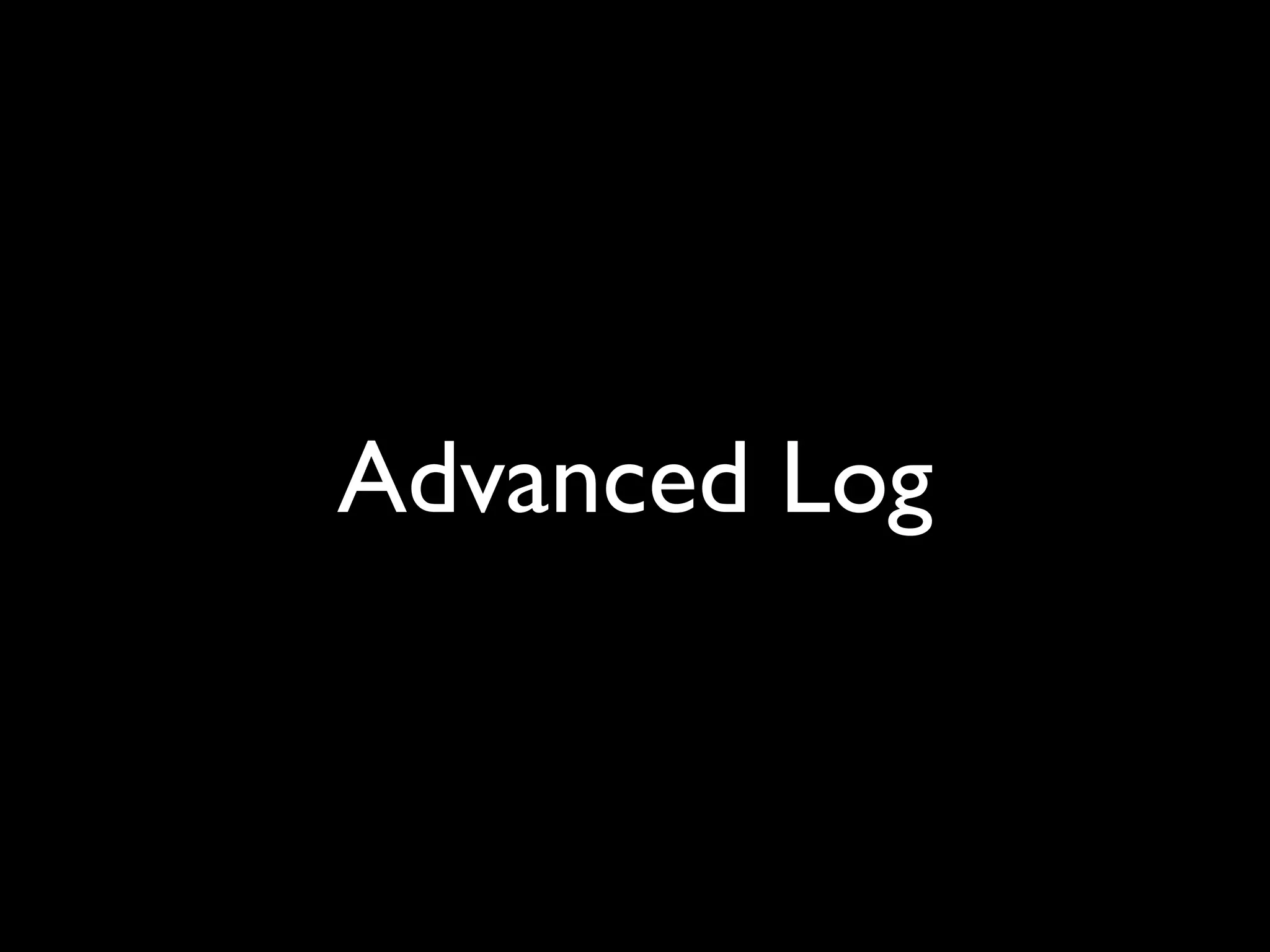 Advanced Log 