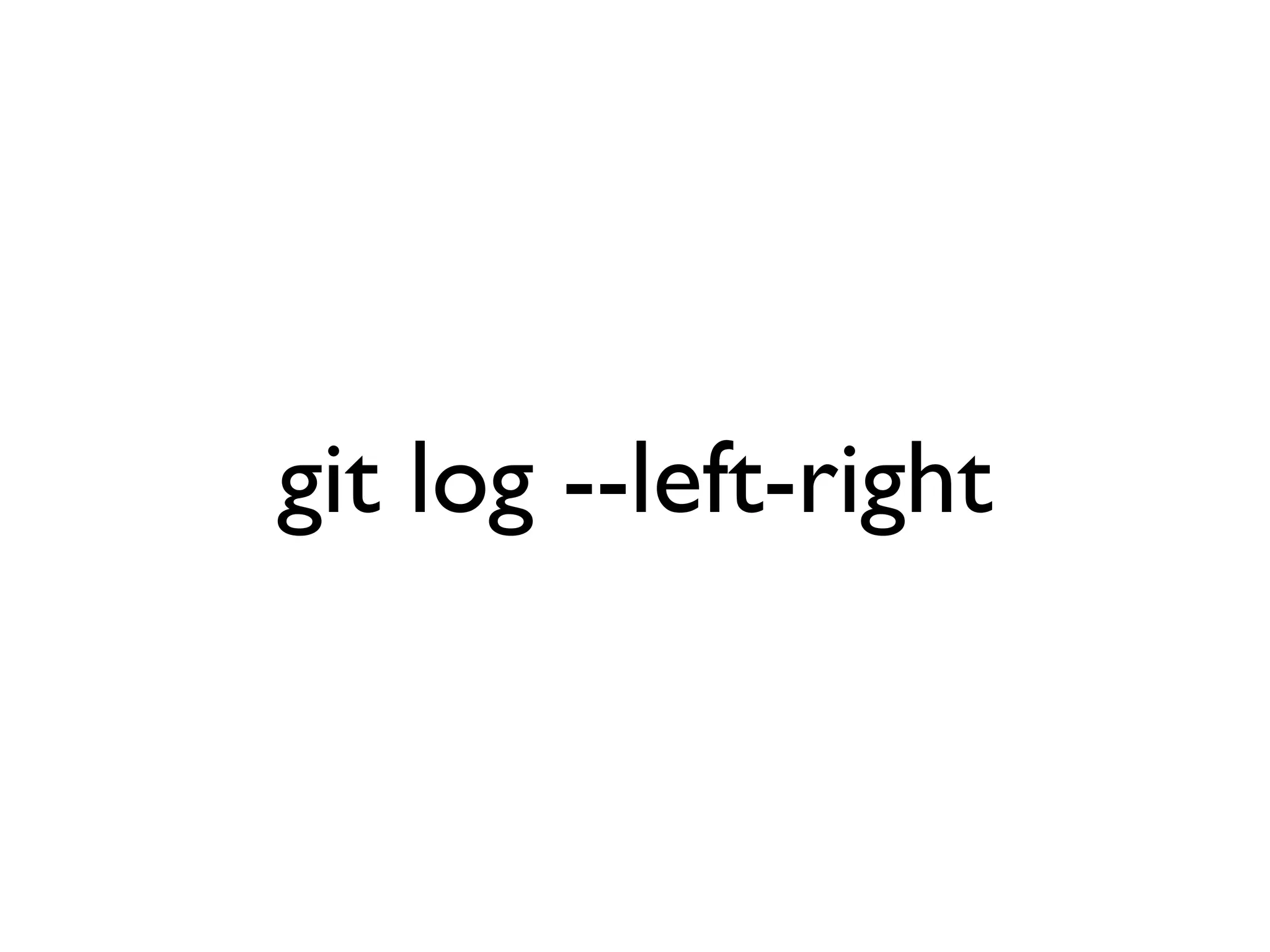 git log --left-right 