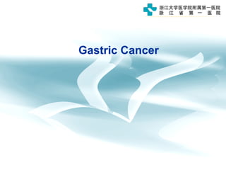Gastric Cancer
 
