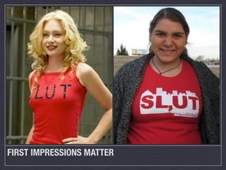 FIRST IMPRESSIONS MATTER
 