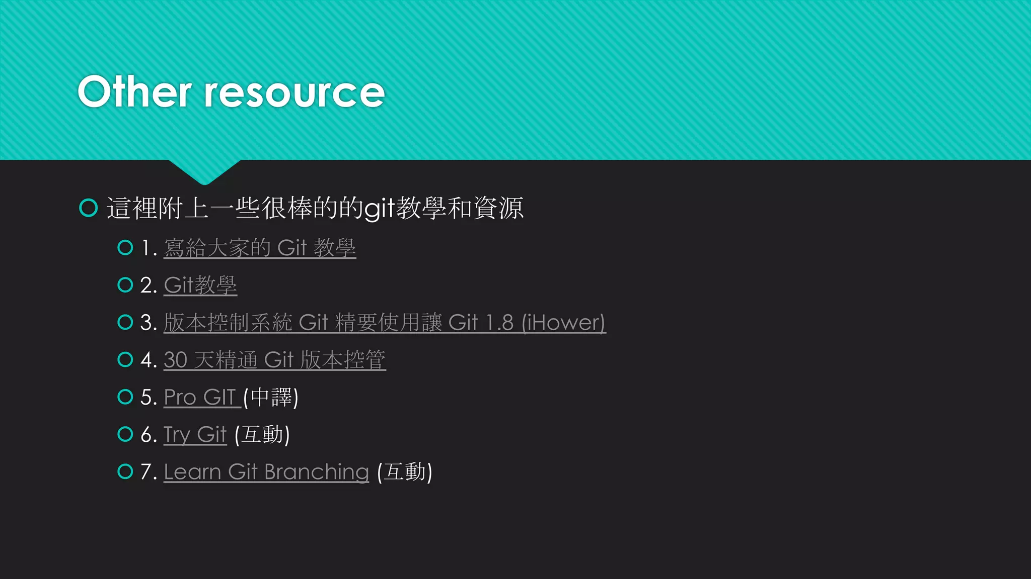 Branch
 開一個新的分支(名稱自訂)
 切換到另一個分支
git branch “branch name"
git checkout “branch name"
 