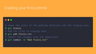 Creating your first commit
 