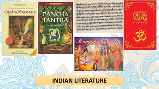 INDIAN LITERATURE
 