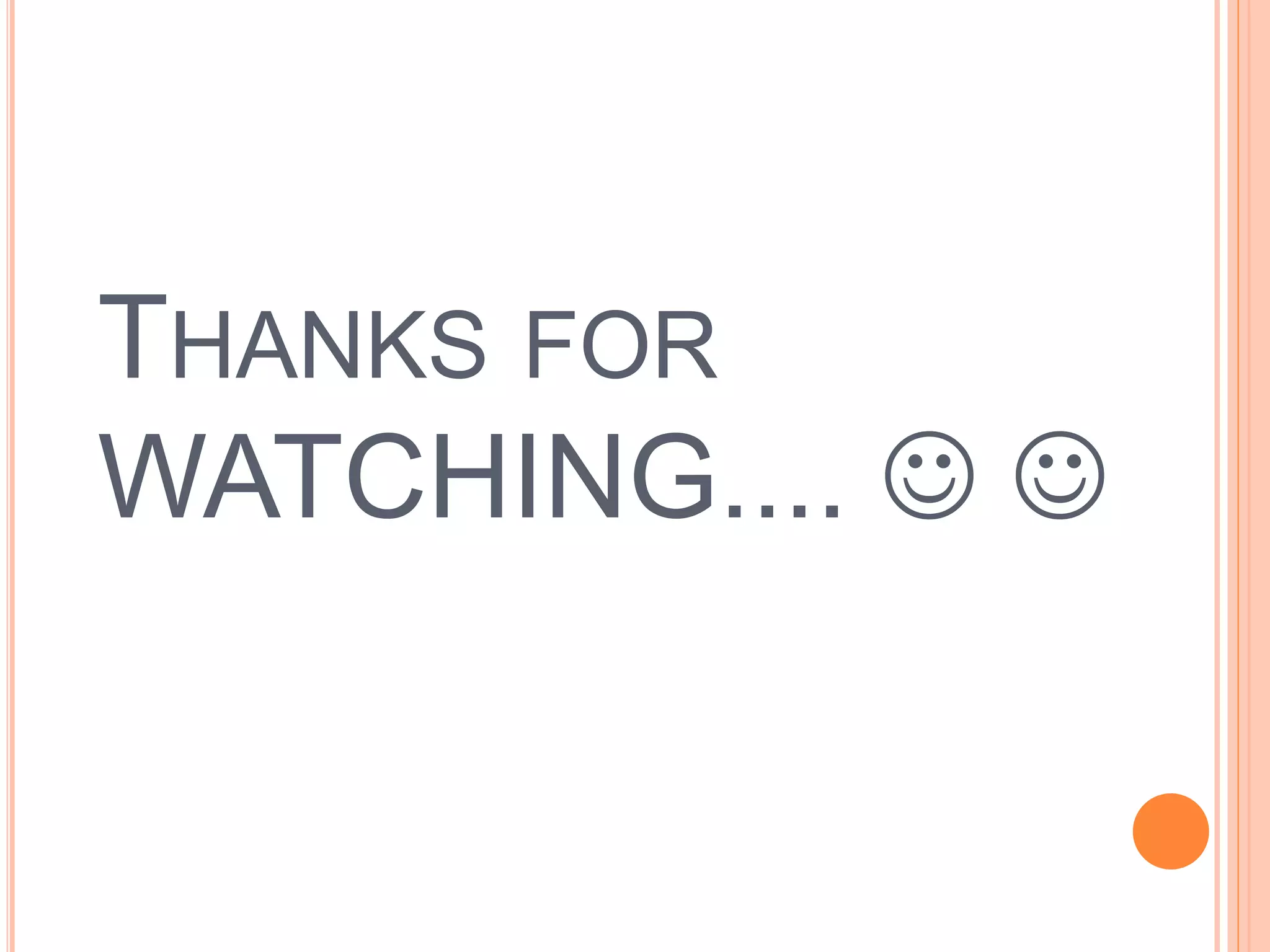 THANKS FOR
WATCHING....  
 