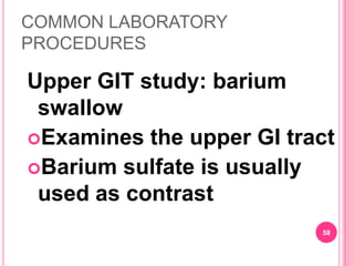 Useful in detection of cholelithiasis, cholecystitis, and appendicitis and acute colonic diverticulitis.