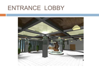 ENTRANCE LOBBY
 