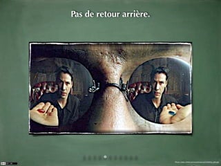 Pas de retour arrière.




                         Photo: http://www.reconnections.net/redblue_pill.jpg
 