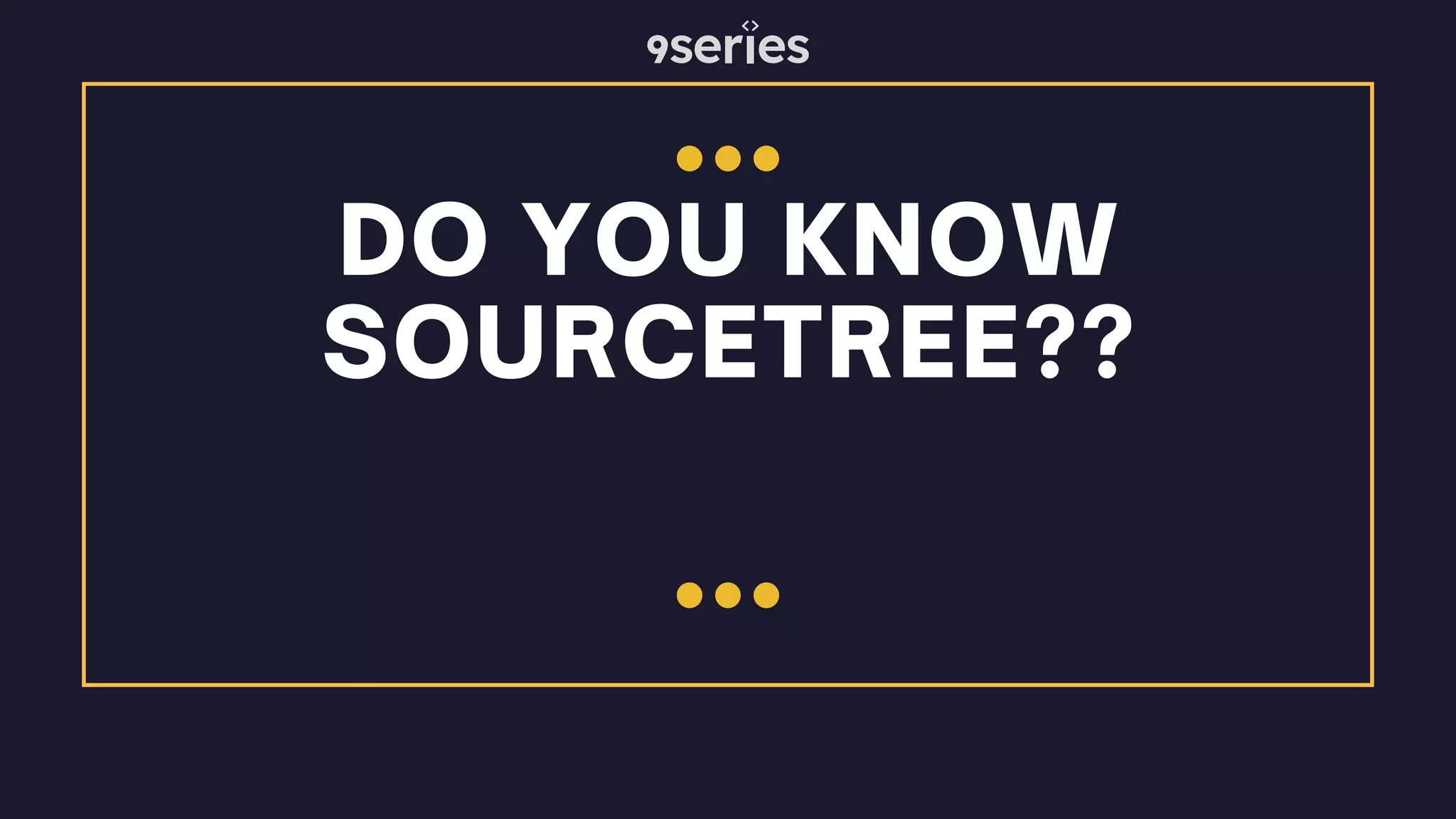 DO YOU KNOW SOURCETREE?? 