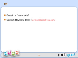 fin <ul><li>Questions / comments? </li></ul><ul><li>Contact: Raymond Chan ( [email_address] ) </li></ul>
