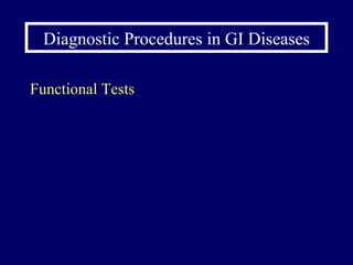Diagnostic Procedures in GI Diseases Functional Tests 