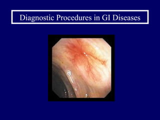 Diagnostic Procedures in GI Diseases 