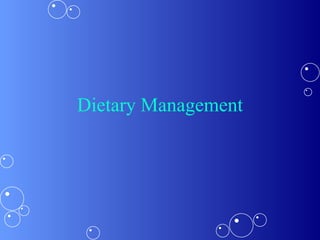 Dietary Management 