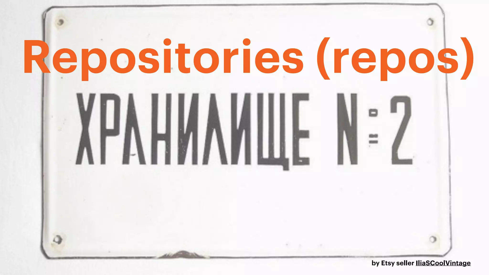 Repositories (repos)
by Etsy seller IliaSCoolVintage
 