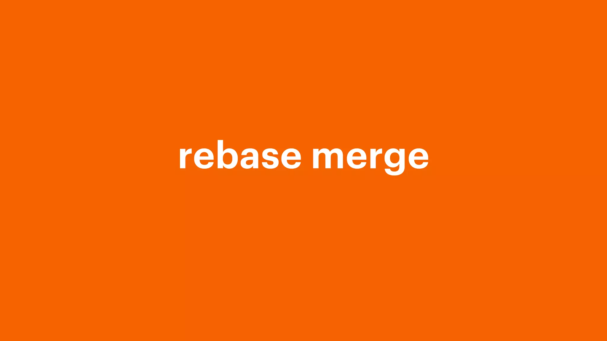 rebase merge
 