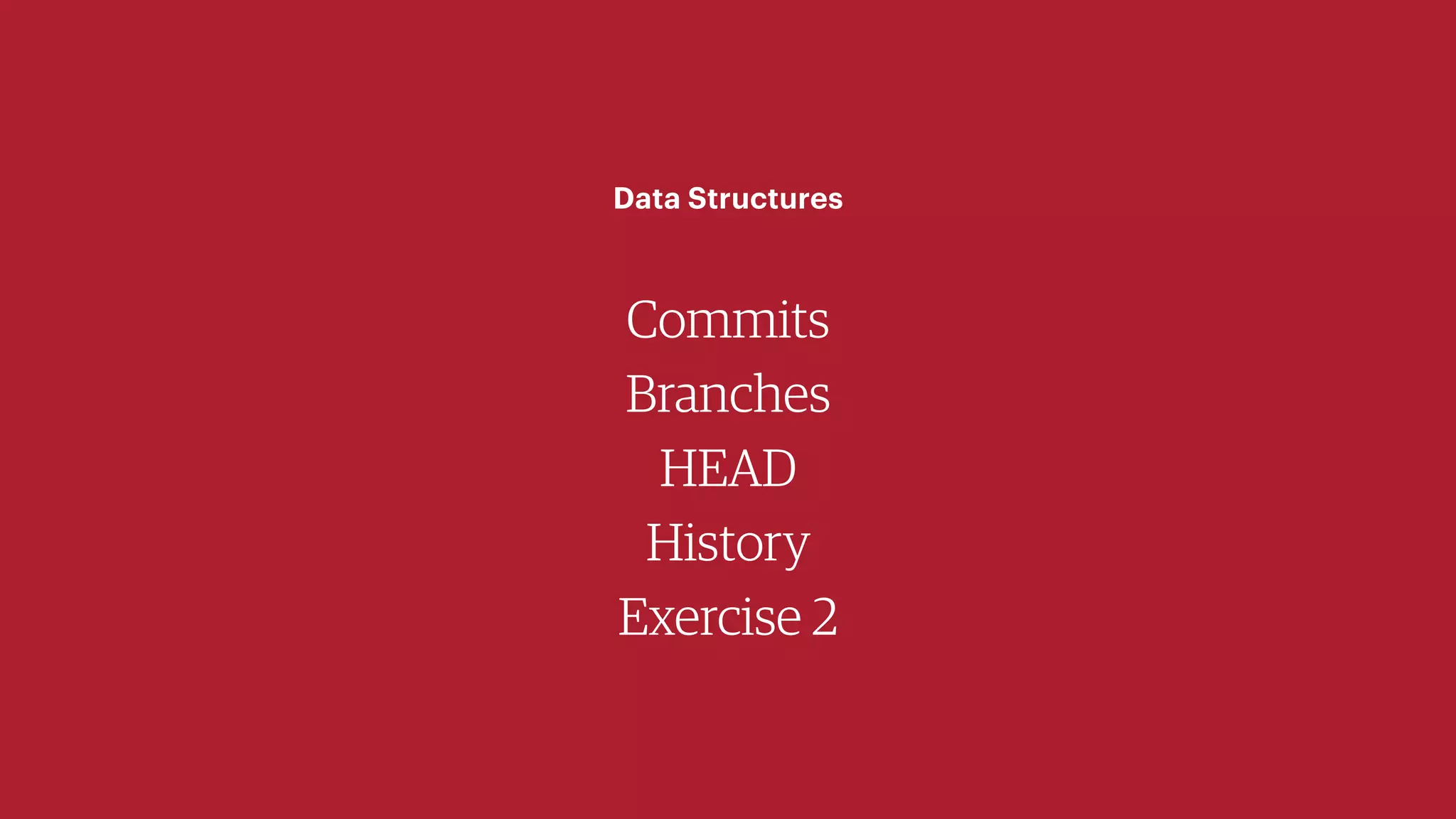 Commits
Branches
HEAD
History
Exercise 2
Data Structures
 