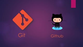 Git Github
 