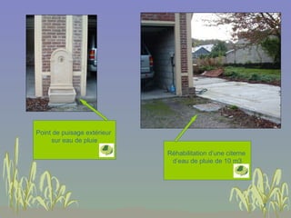 Réhabilitation d’une citerne  d’eau de pluie de 10 m3 Point de puisage extérieur  sur eau de pluie 