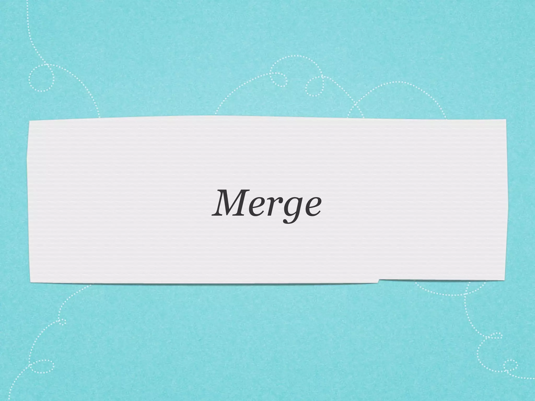 Merge
 