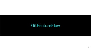 GitFeatureFlow
7
 