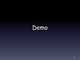 Demo
46
 
