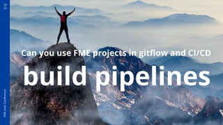 Fme Projects Gitflow with FME and Autobuilding a Project with the Gitlab Build ...