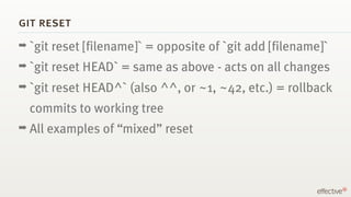 git reset
➡ `git   reset [filename]` = opposite of `git add [filename]`
➡ `git   reset HEAD` = same as above - acts on all...