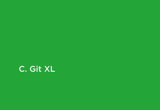 C. Git XL
 