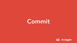 Commit
 