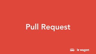 Pull Request
 