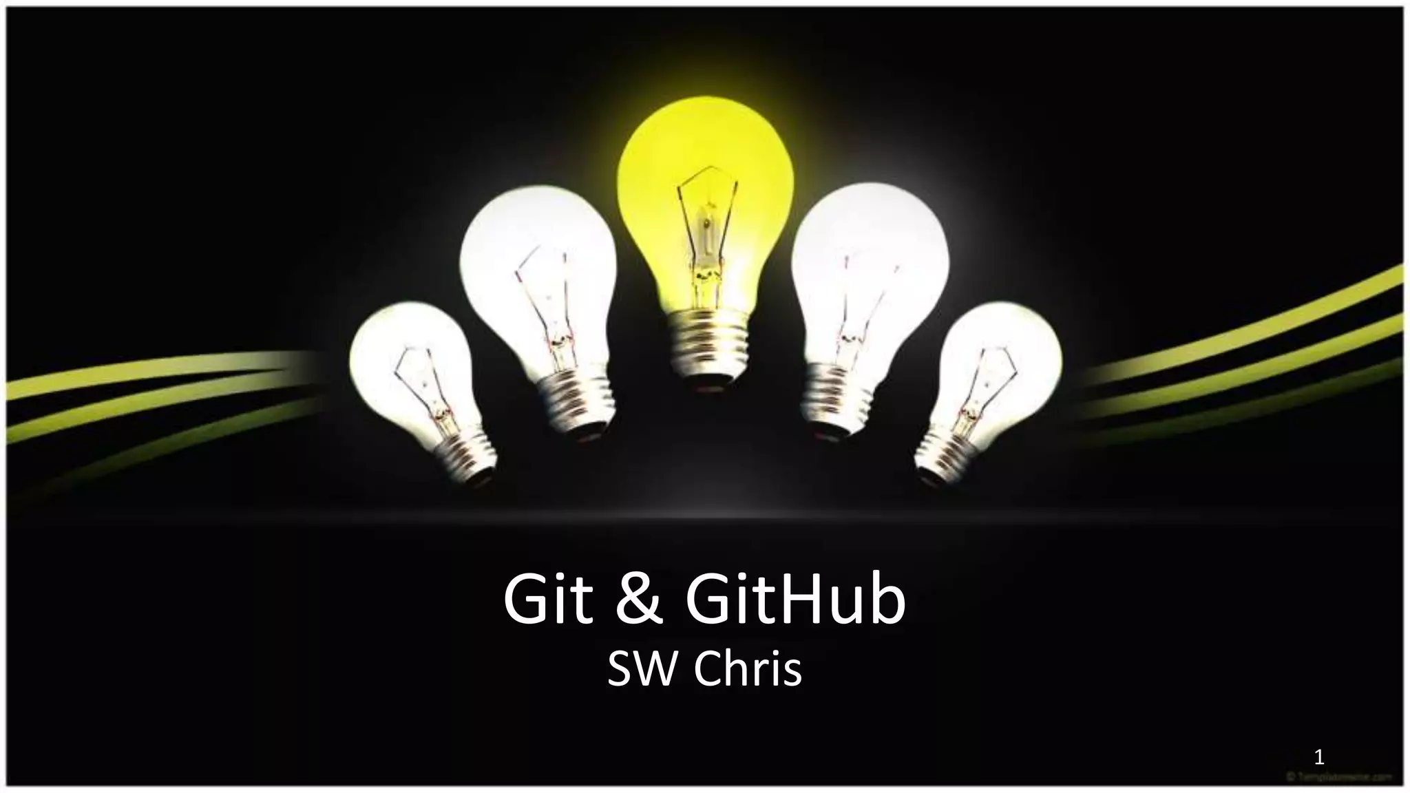 Git & GitHub
SW Chris
1
 