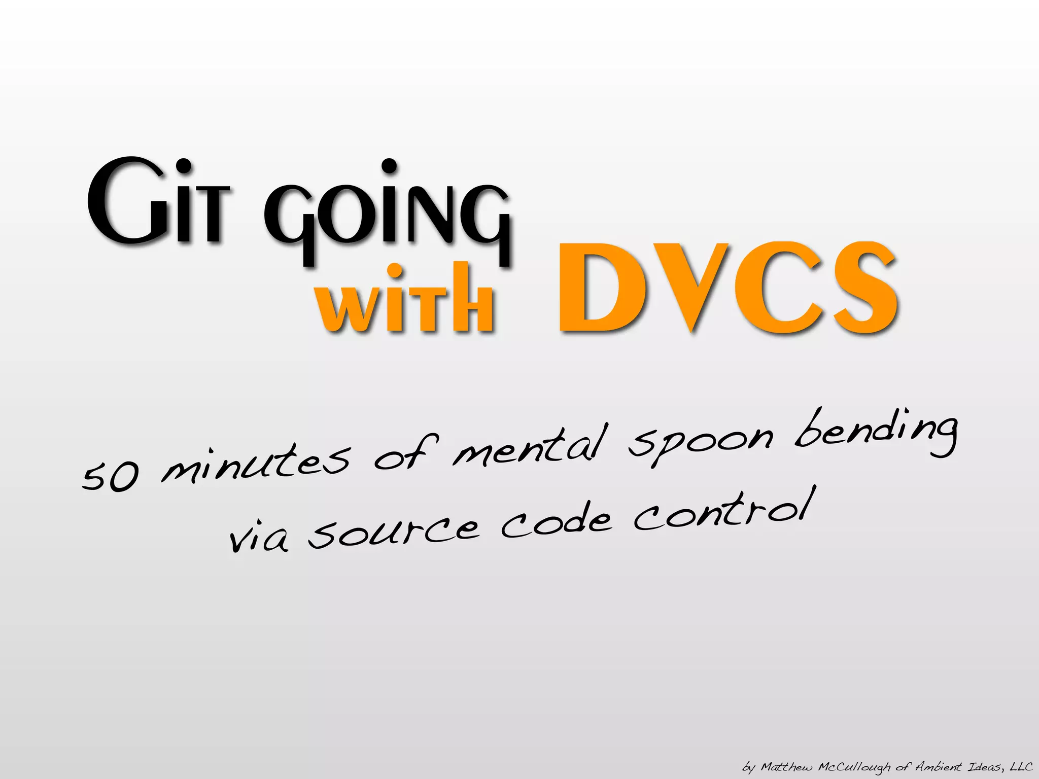 Git Going With DVCS v1.5.2